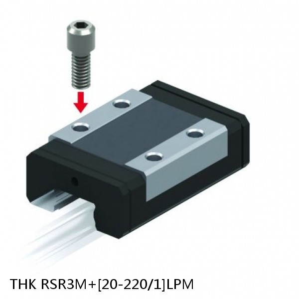 RSR3M+[20-220/1]LPM THK Miniature Linear Guide Full Ball RSR Series