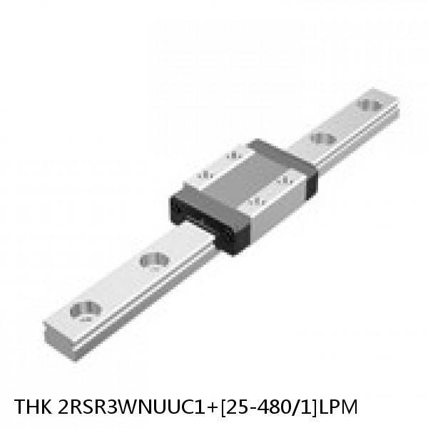2RSR3WNUUC1+[25-480/1]LPM THK Miniature Linear Guide Full Ball RSR Series